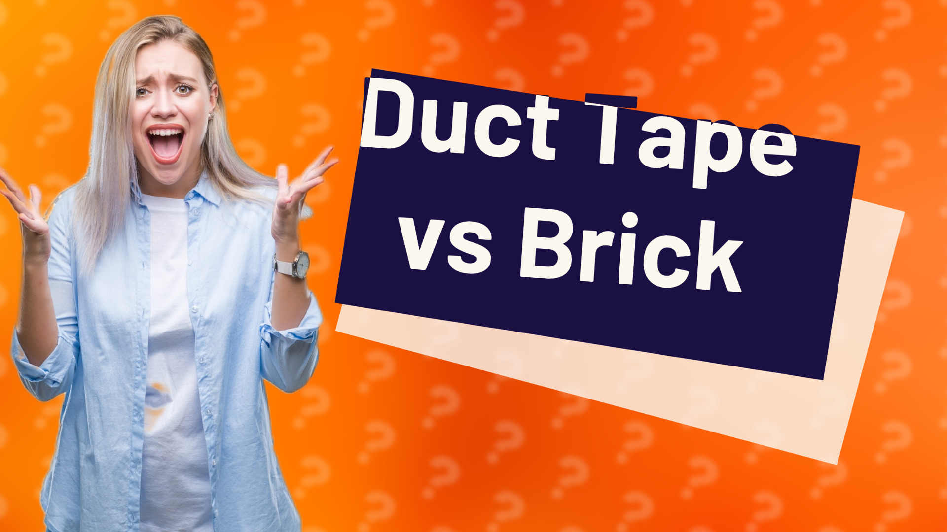 Duct Tape vs Brick