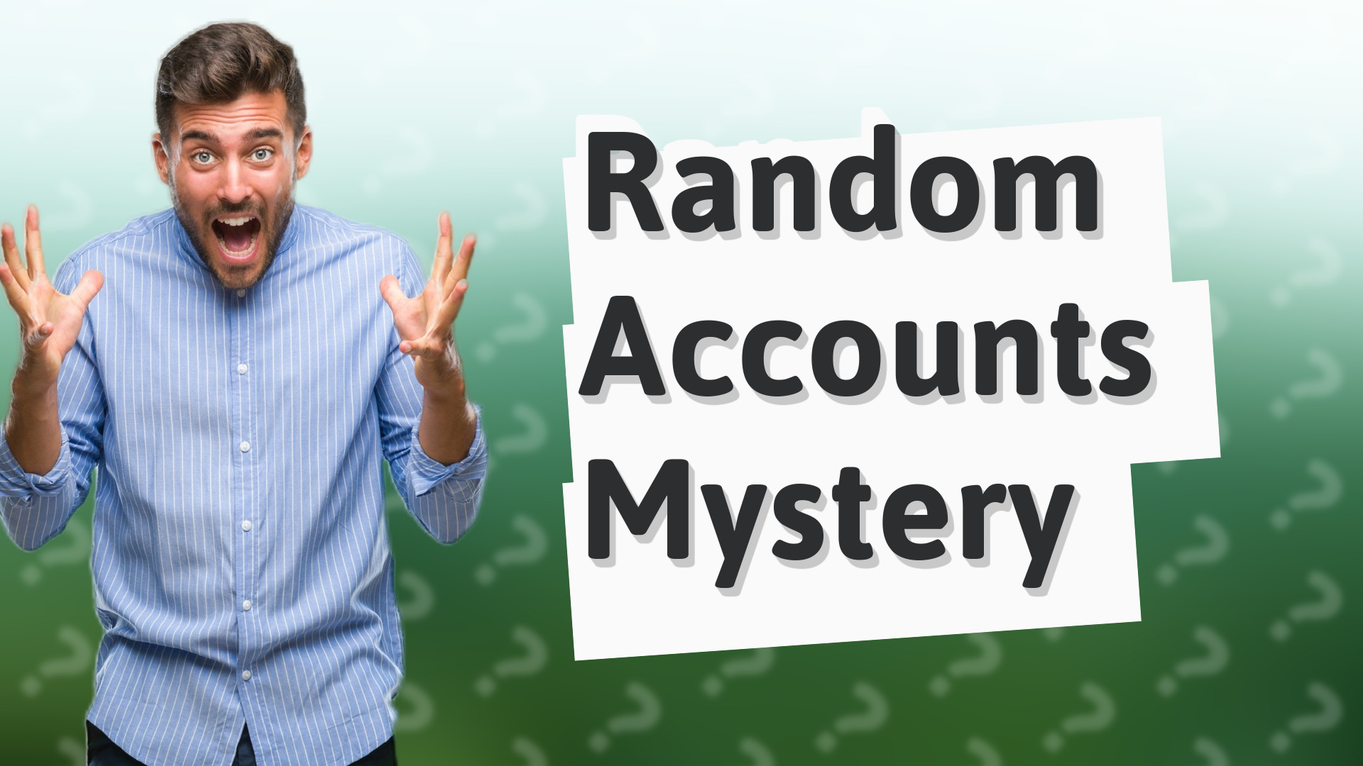 Random Accounts Mystery