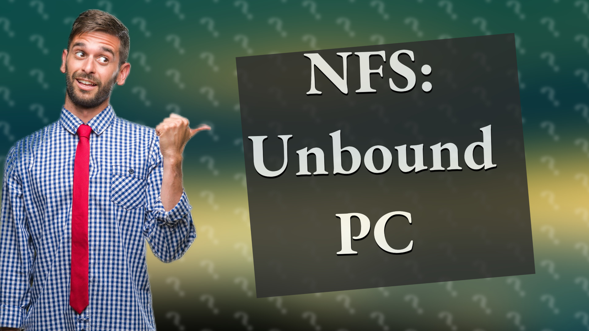 NFS: Unbound PC