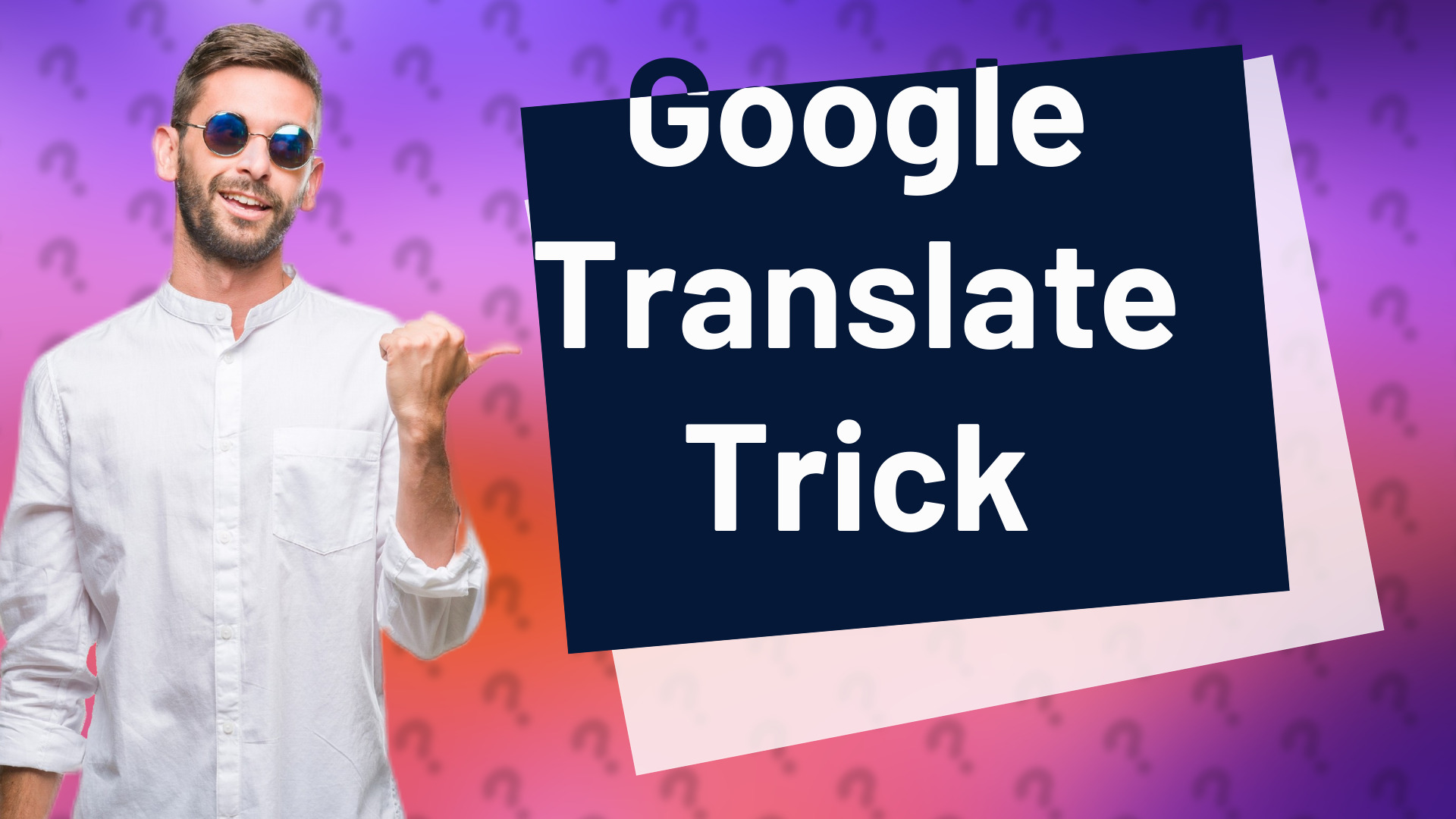 Google Translate Trick