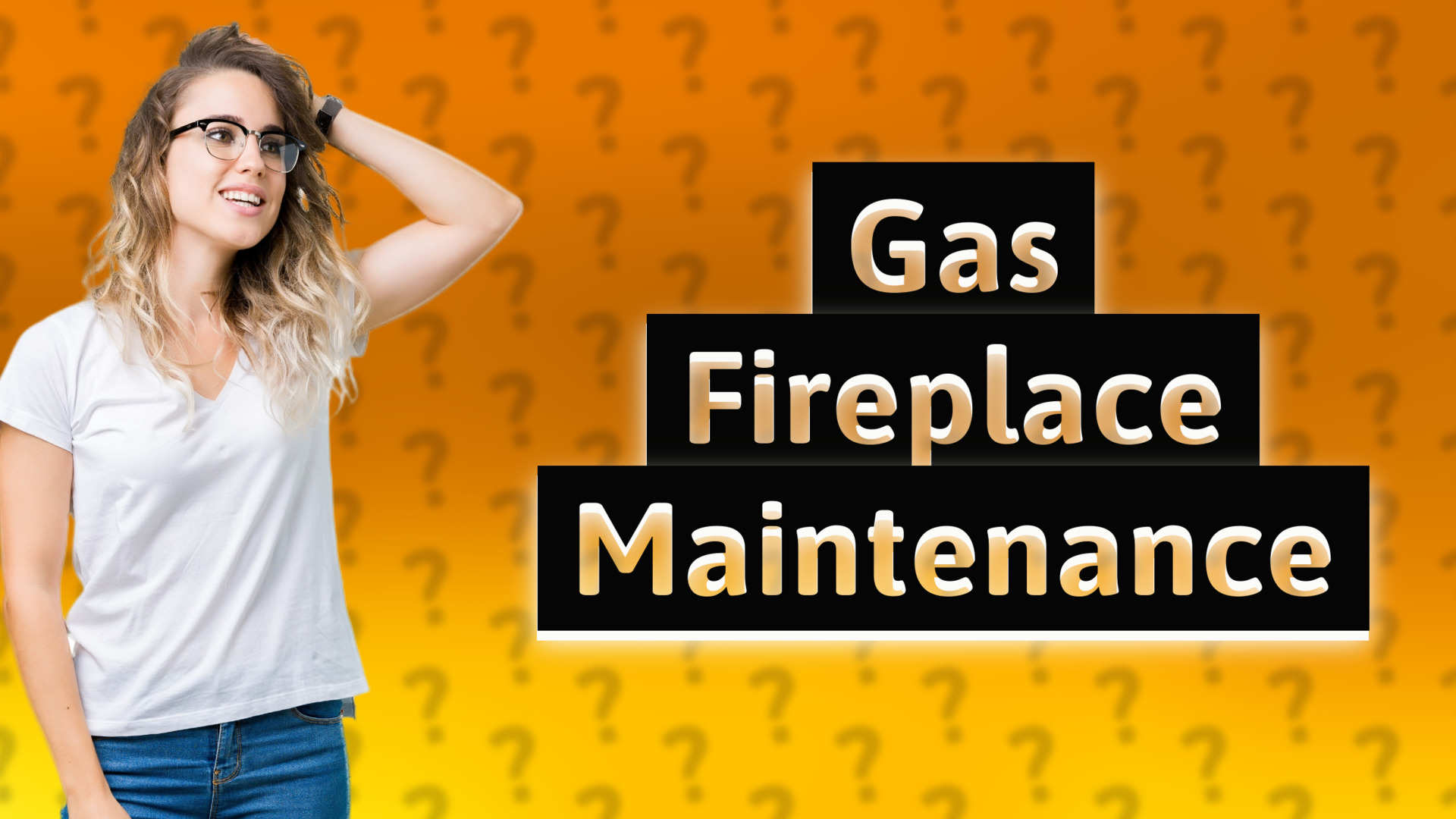Gas Fireplace Maintenance