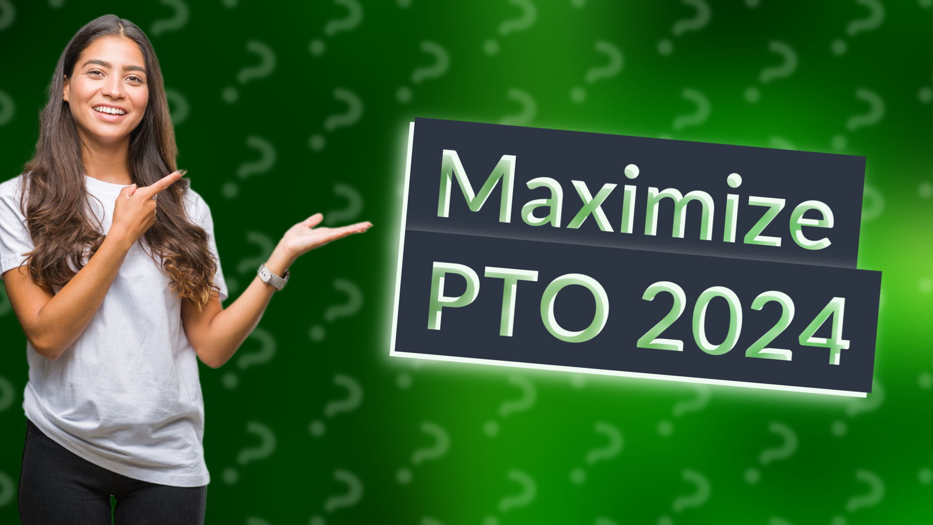 Maximize PTO 2024