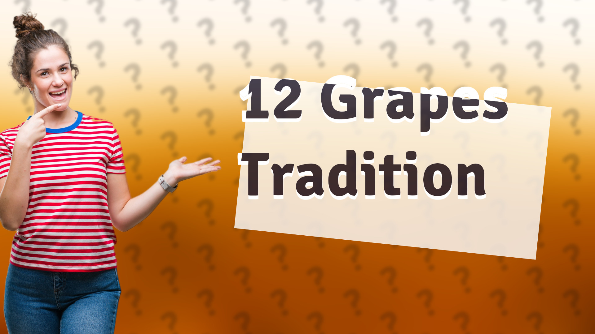 12 Grapes Tradition