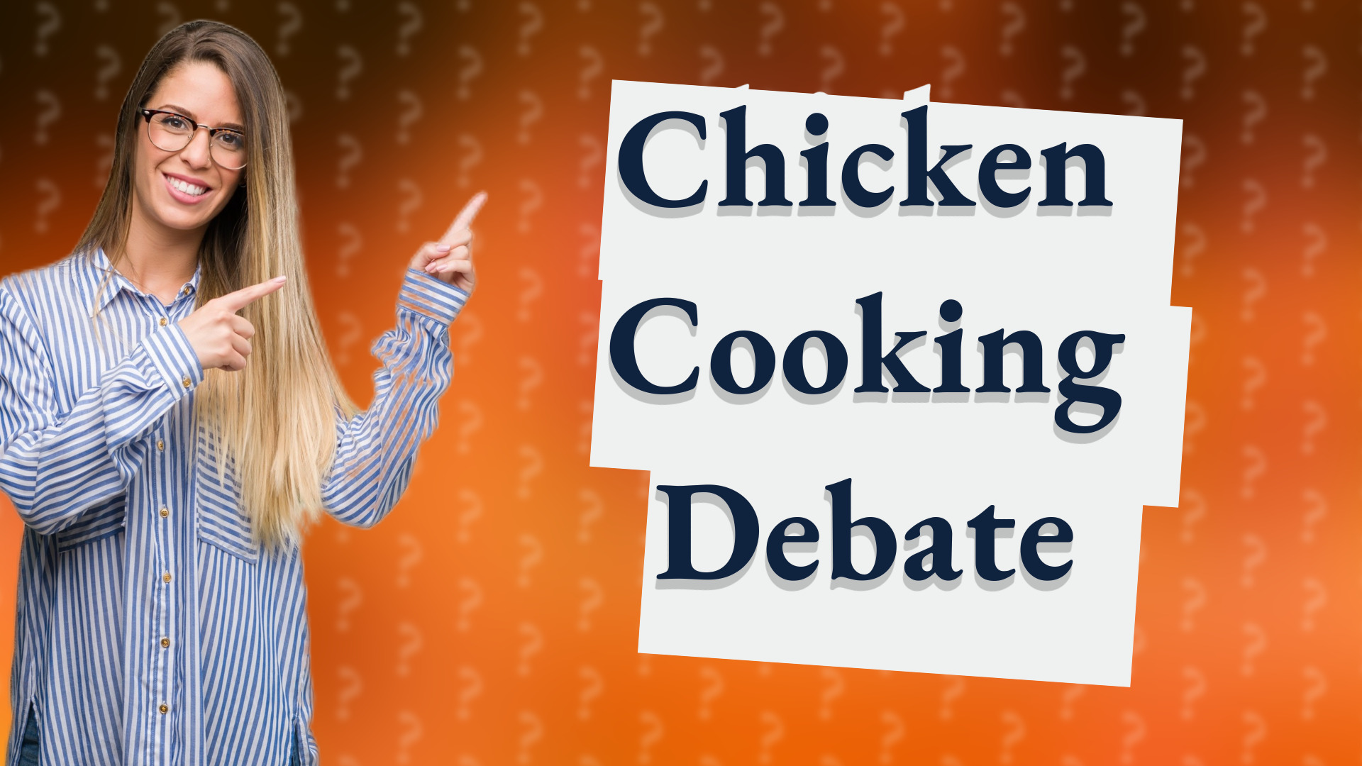 Chicken Cooking Debate