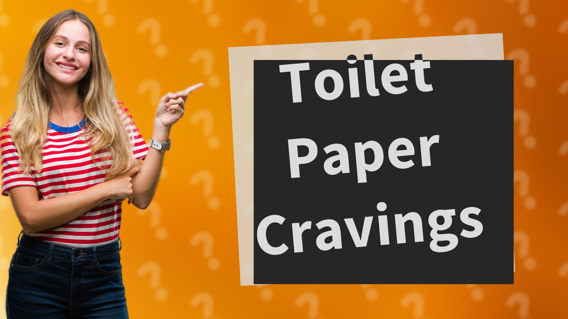 Toilet Paper Cravings