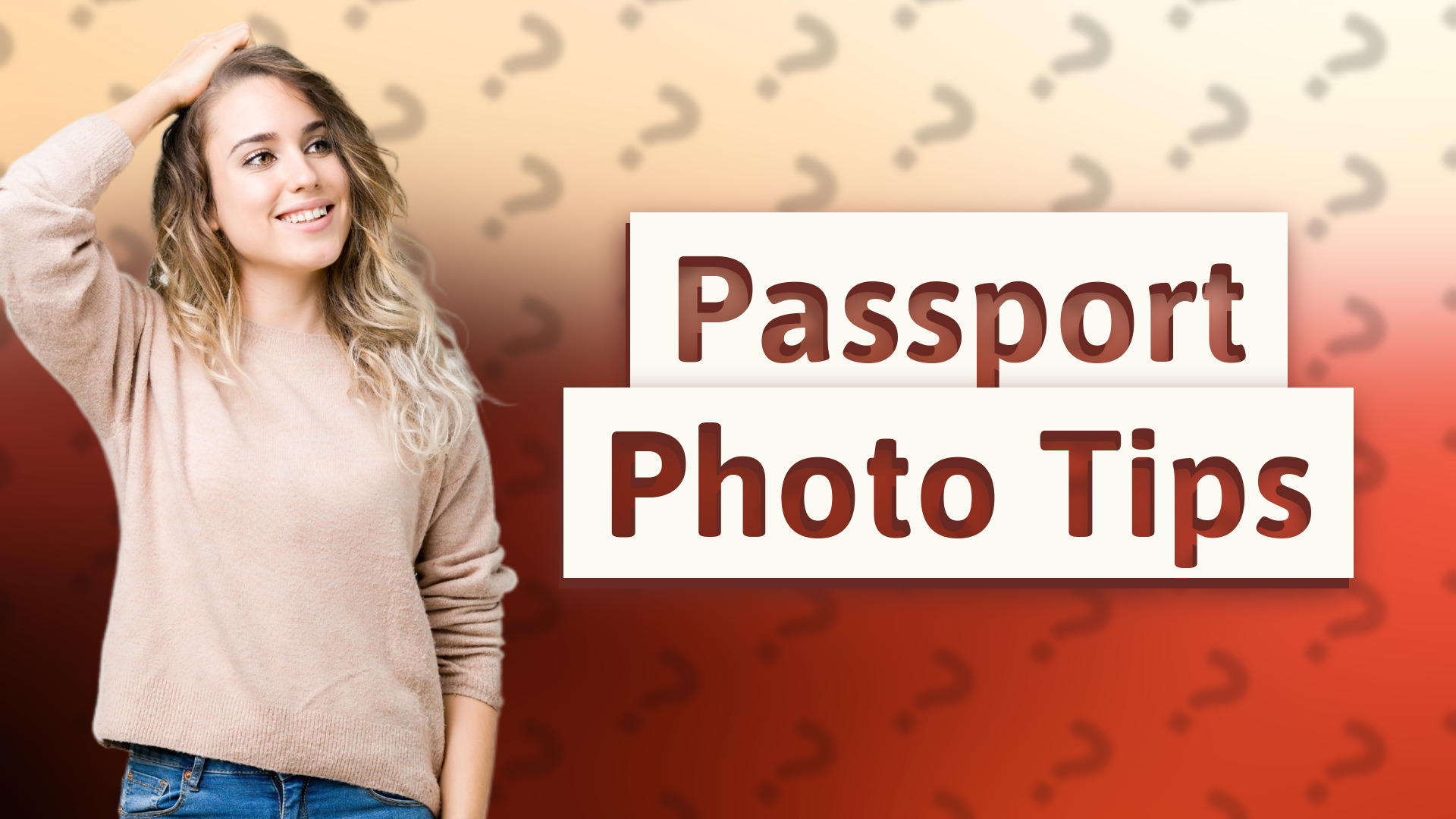 Passport Photo Tips