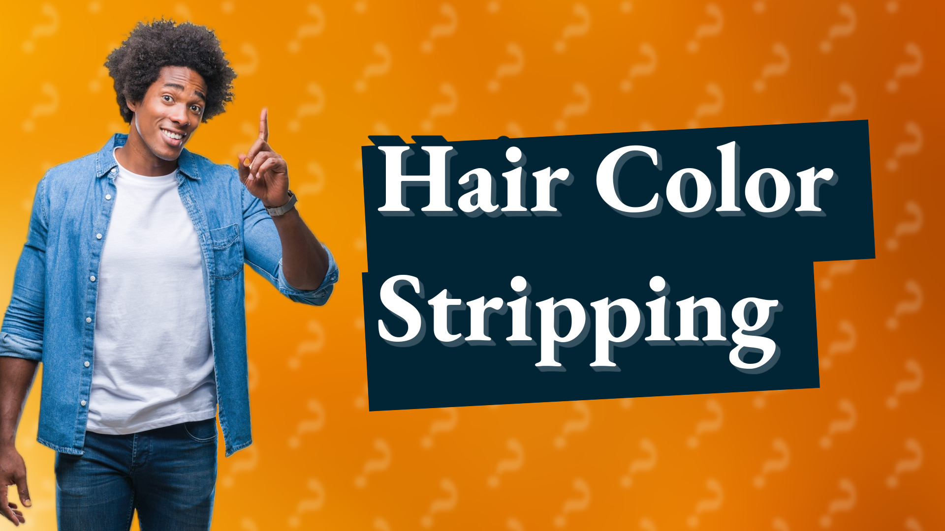 Hair Color Stripping