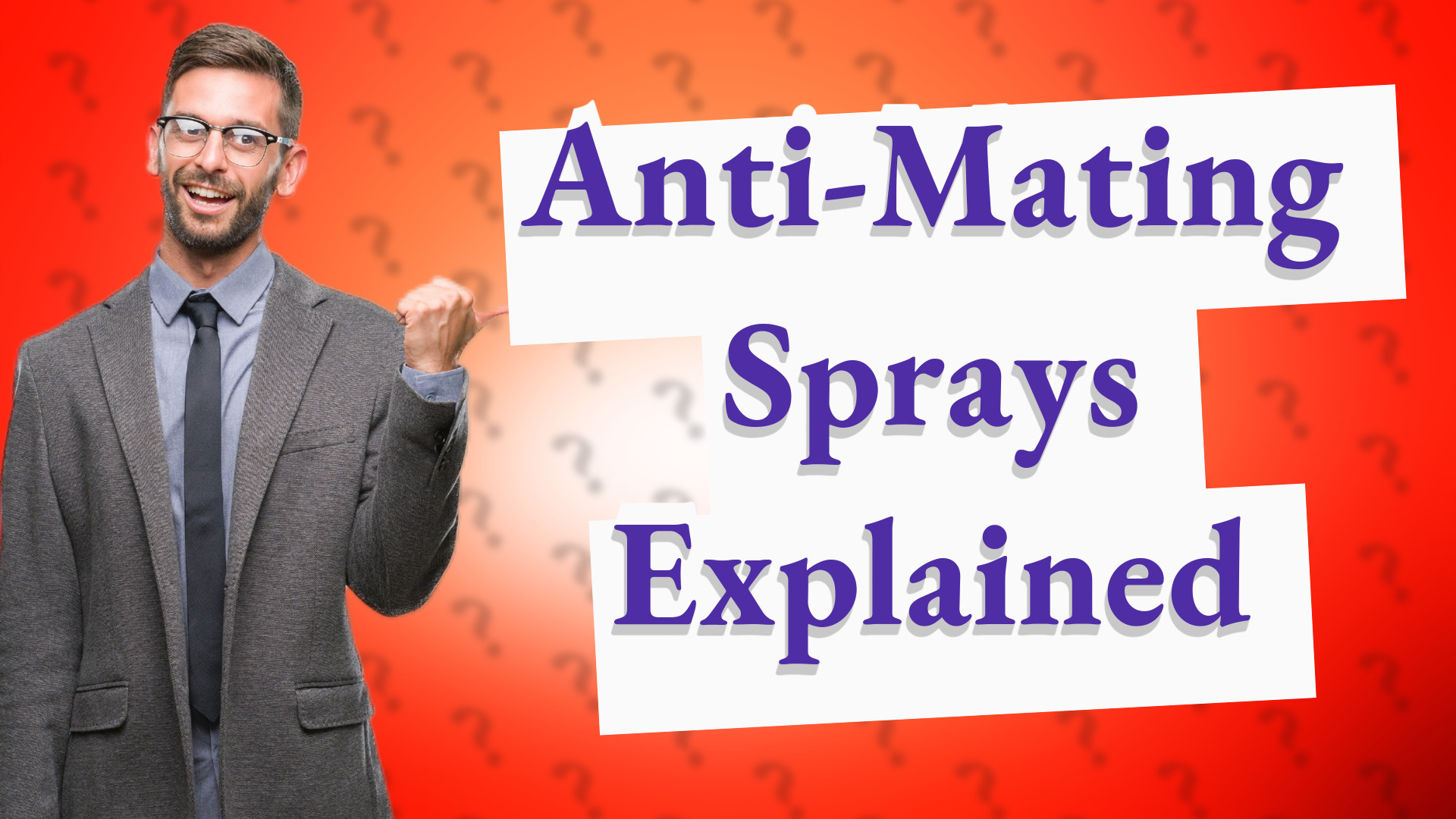 Anti-Mating Sprays Explained