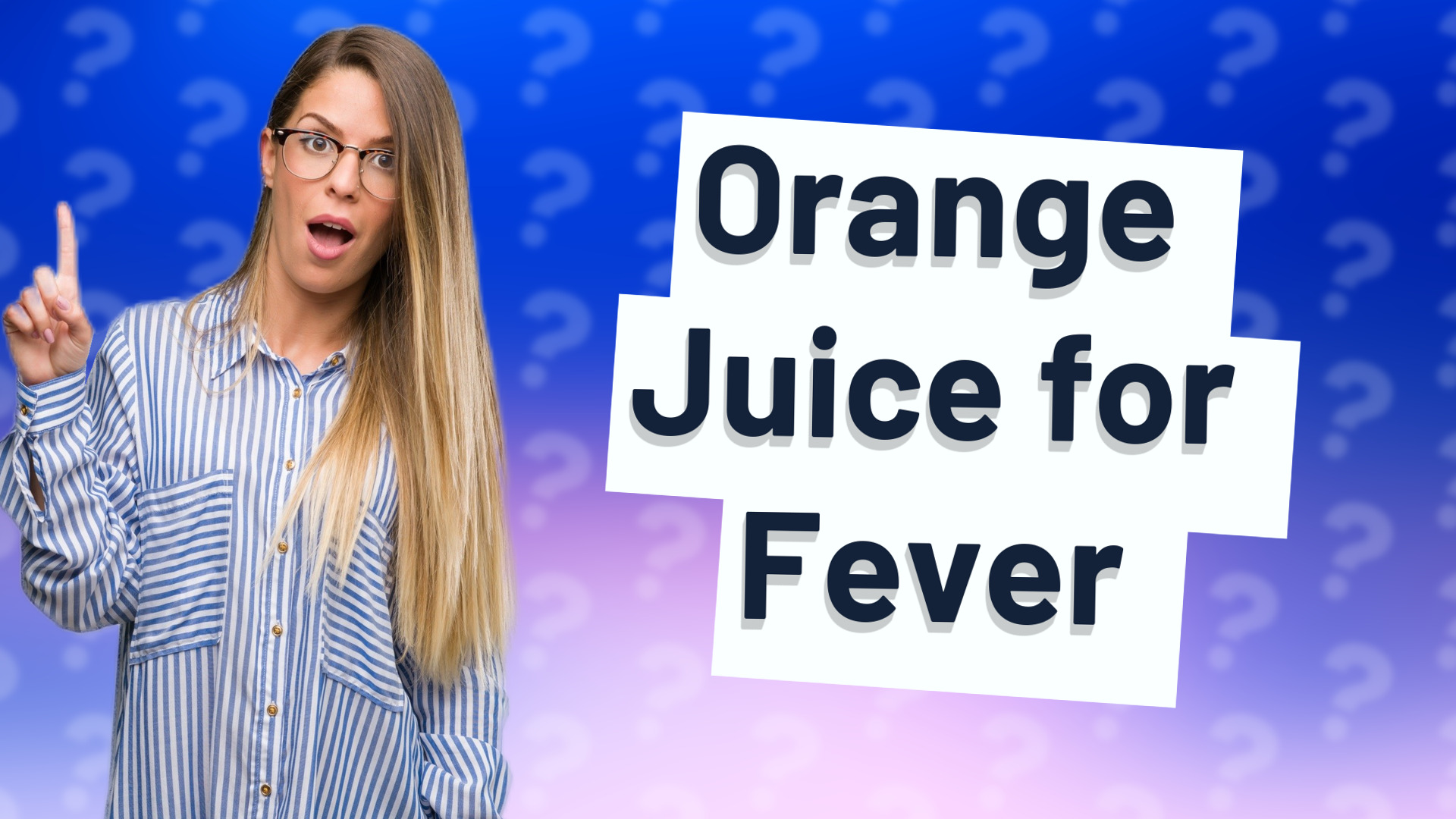 Orange Juice for Fever
