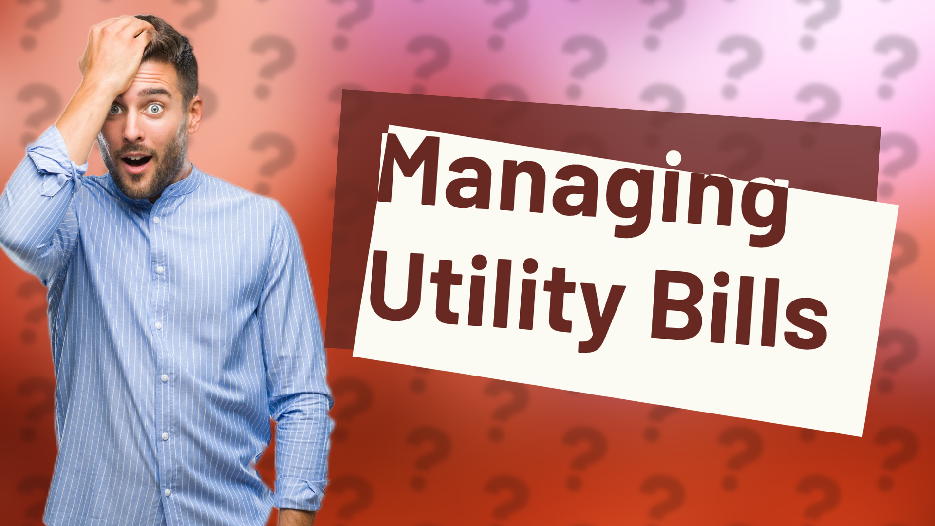Managing Utility Bills