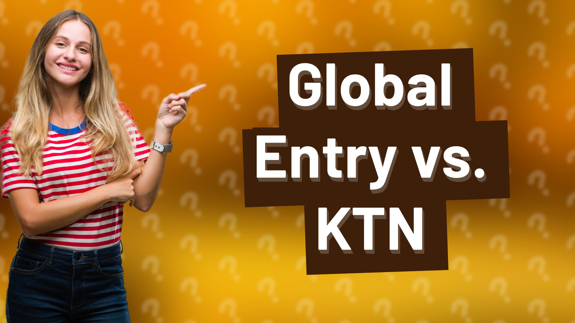Global Entry vs. KTN