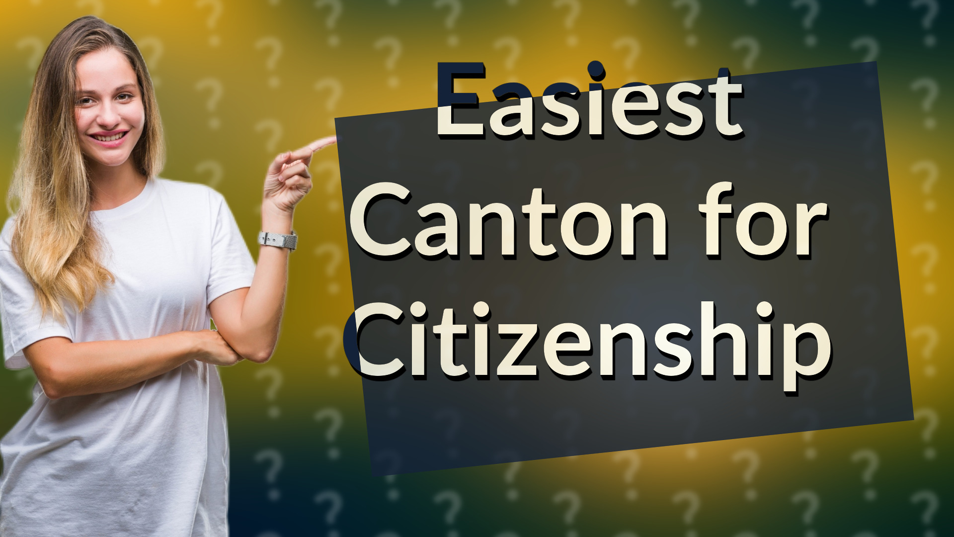 Easiest Canton for Citizenship