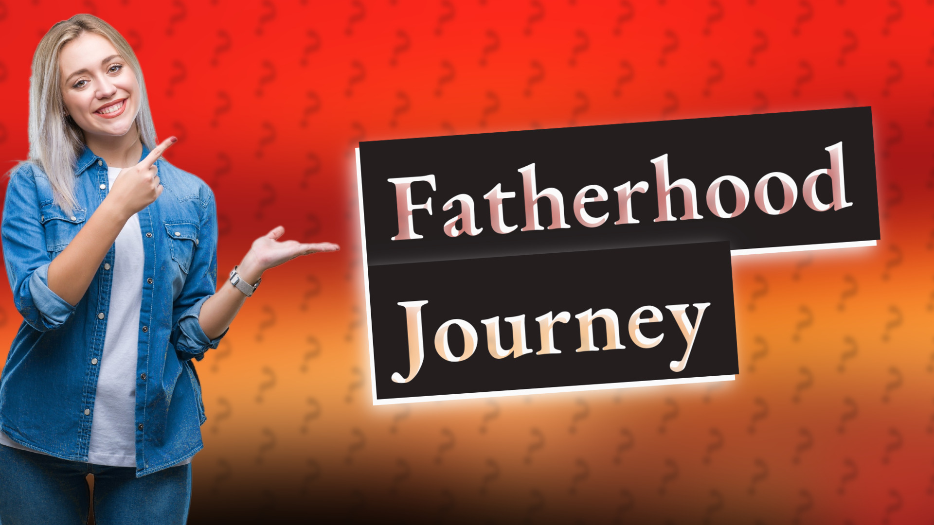 Fatherhood Journey