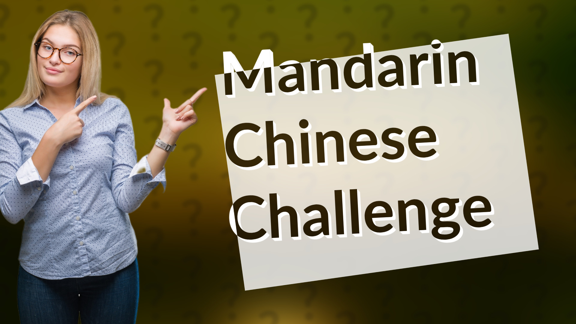 Mandarin Chinese Challenge