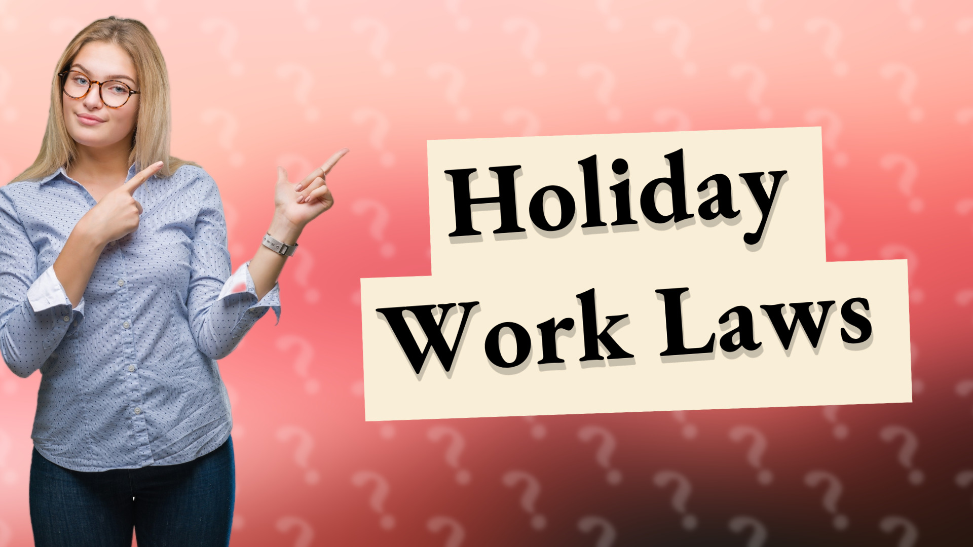 Holiday Work Laws