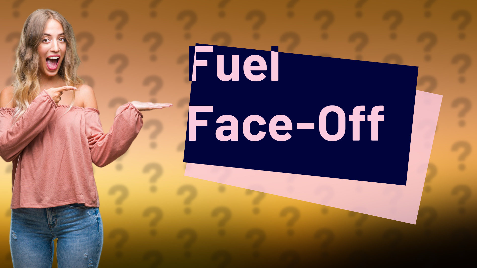 Fuel Face-Off