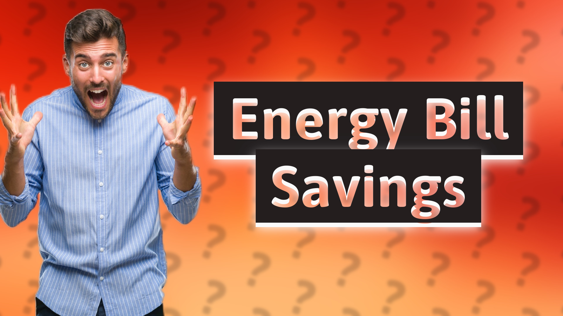 Energy Bill Savings