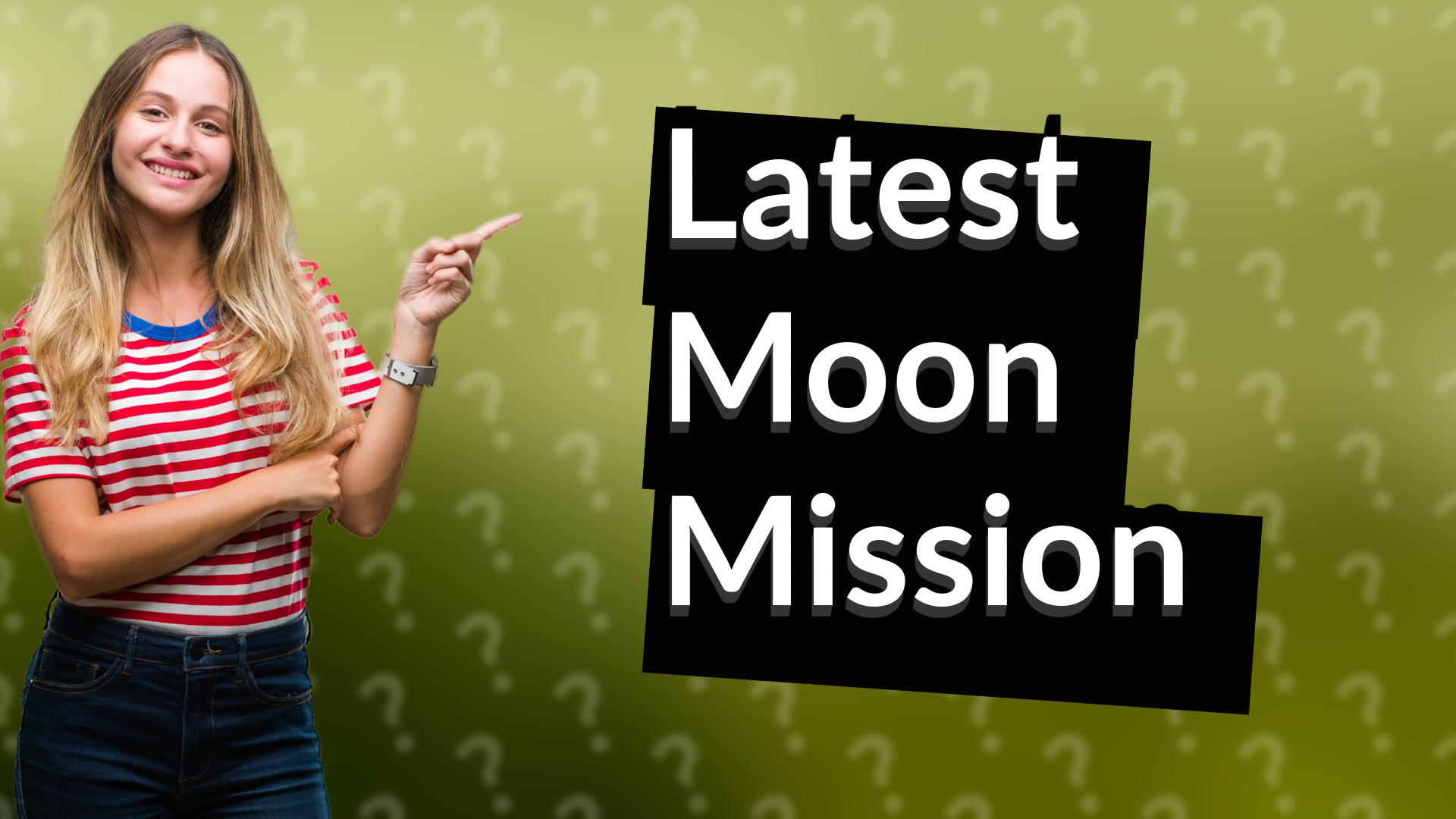 Latest Moon Mission