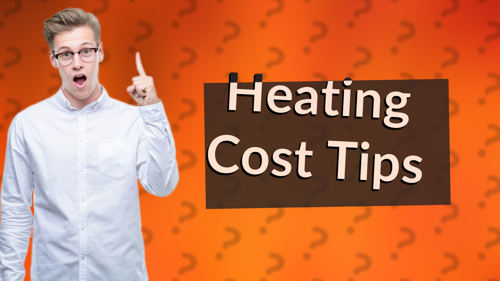 Heating Cost Tips