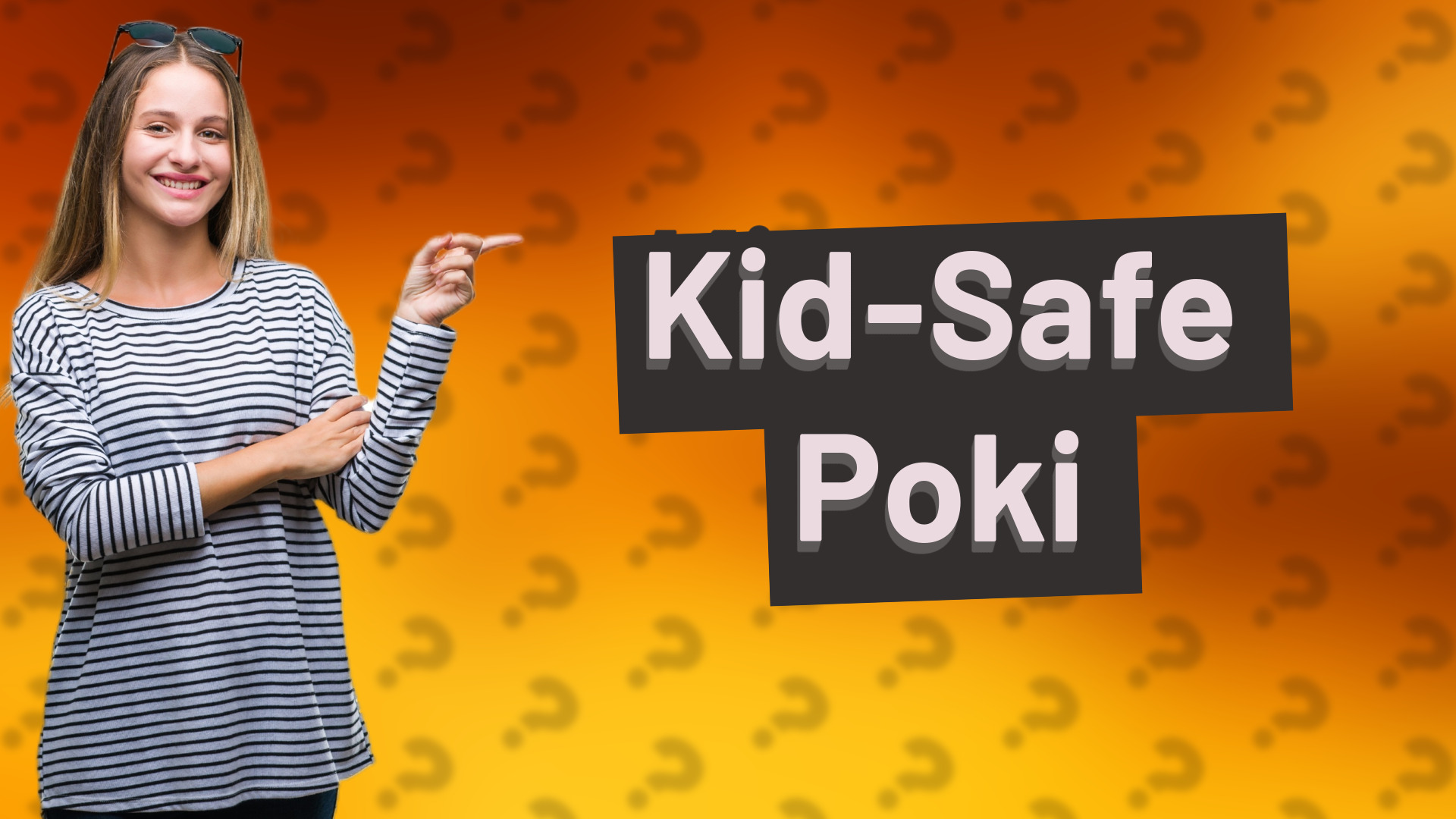 Kid-Safe Poki