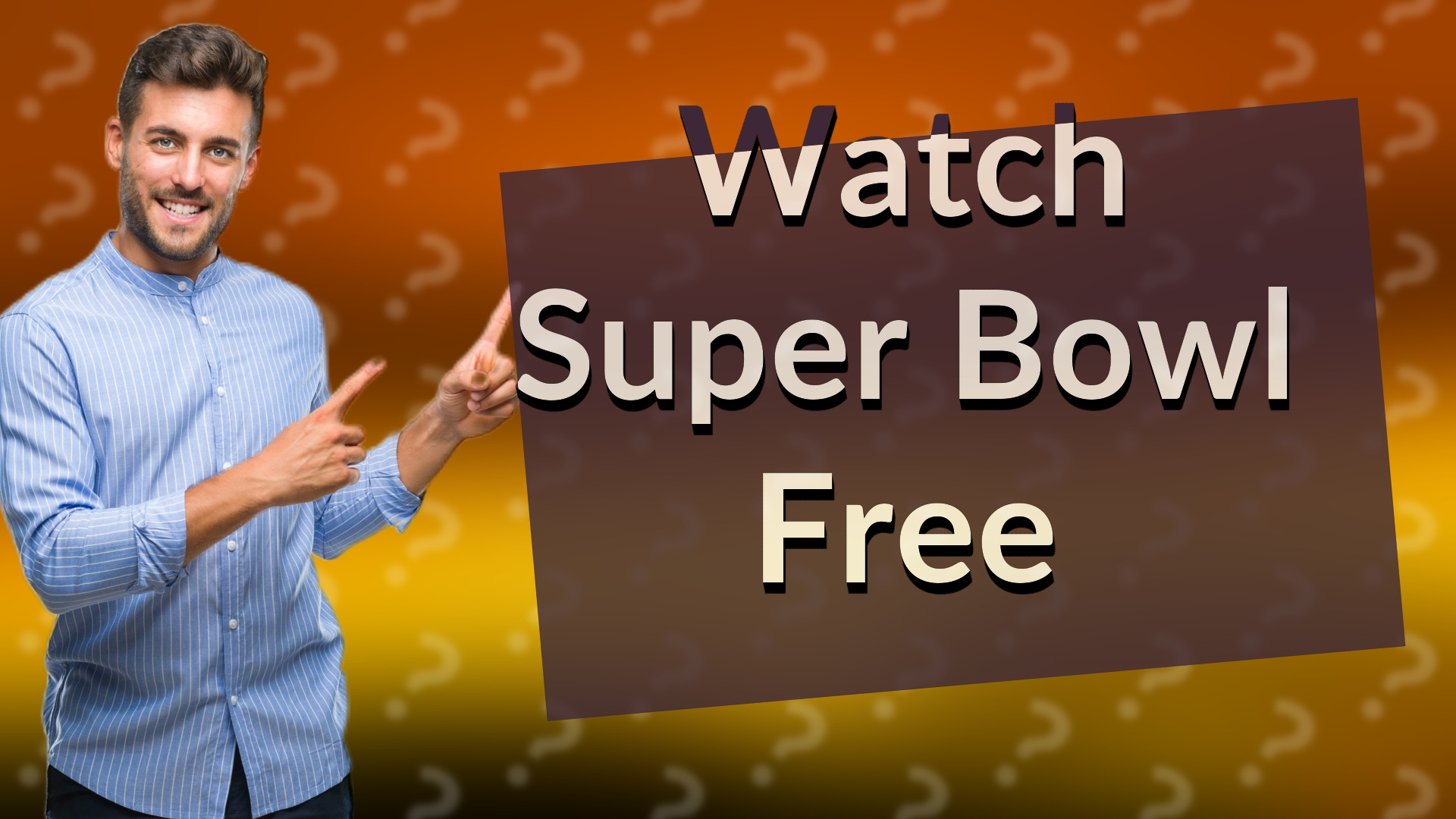 Watch Super Bowl Free