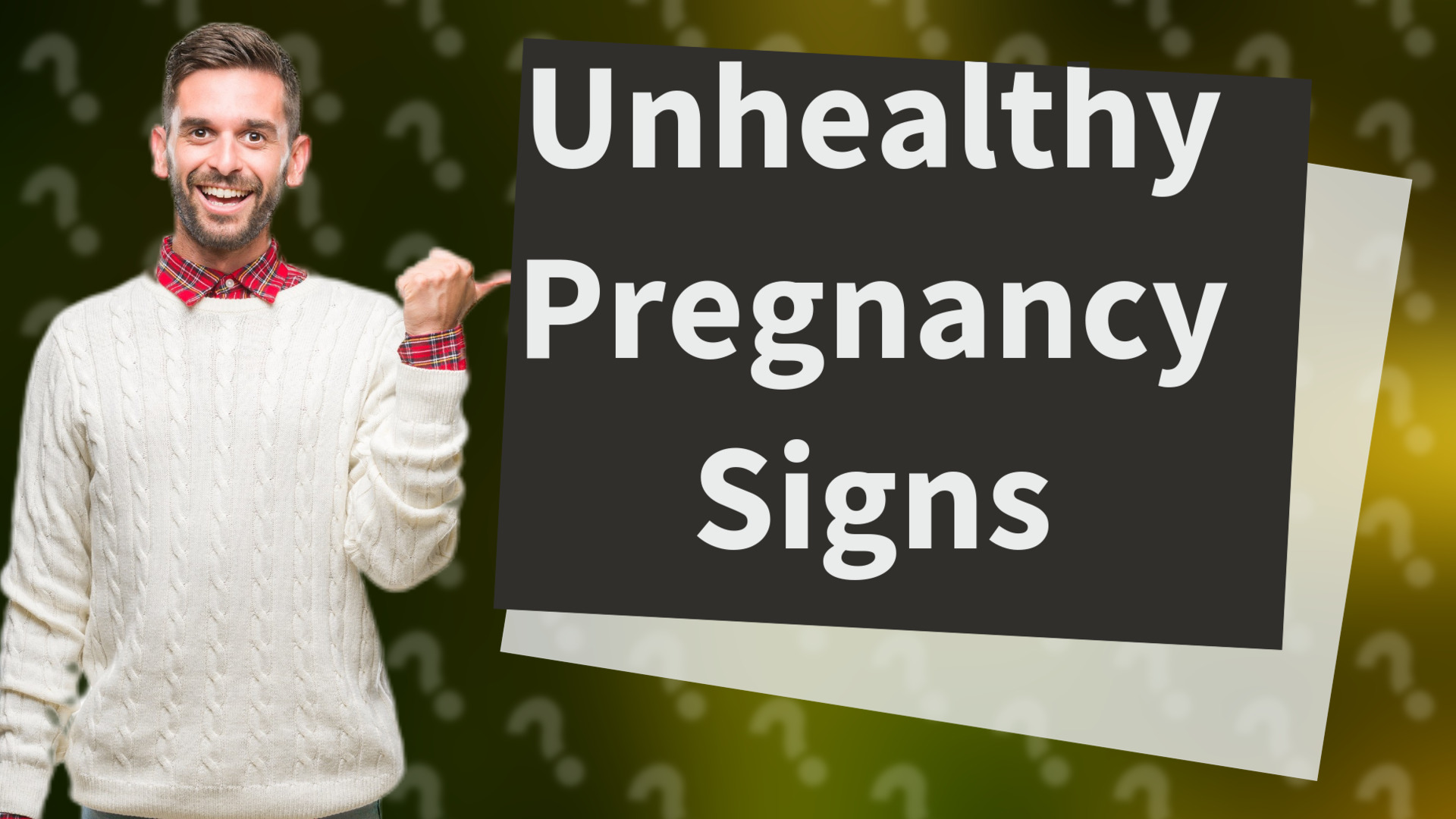 Unhealthy Pregnancy Signs