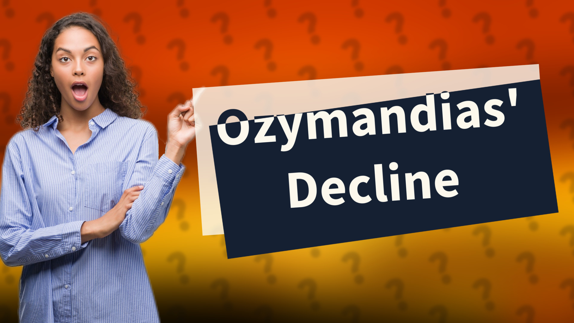 Ozymandias' Decline