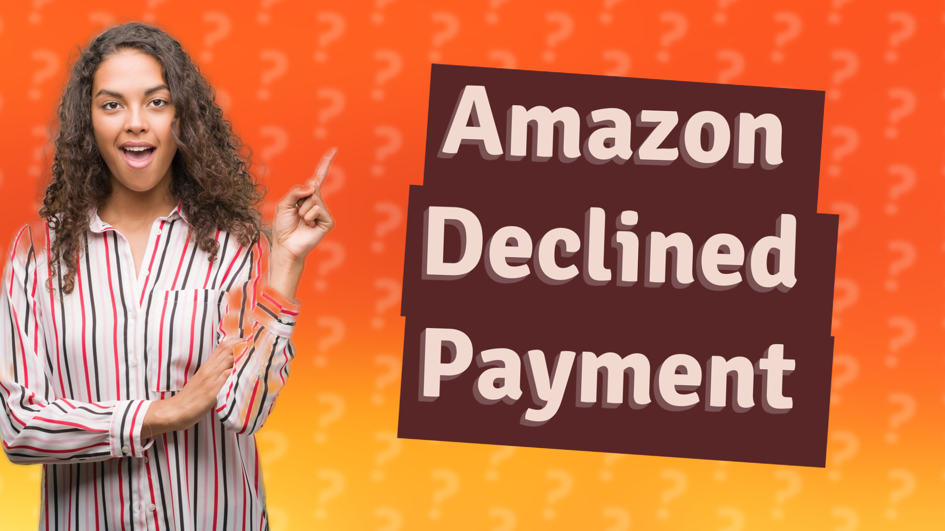 Amazon Declined Payment