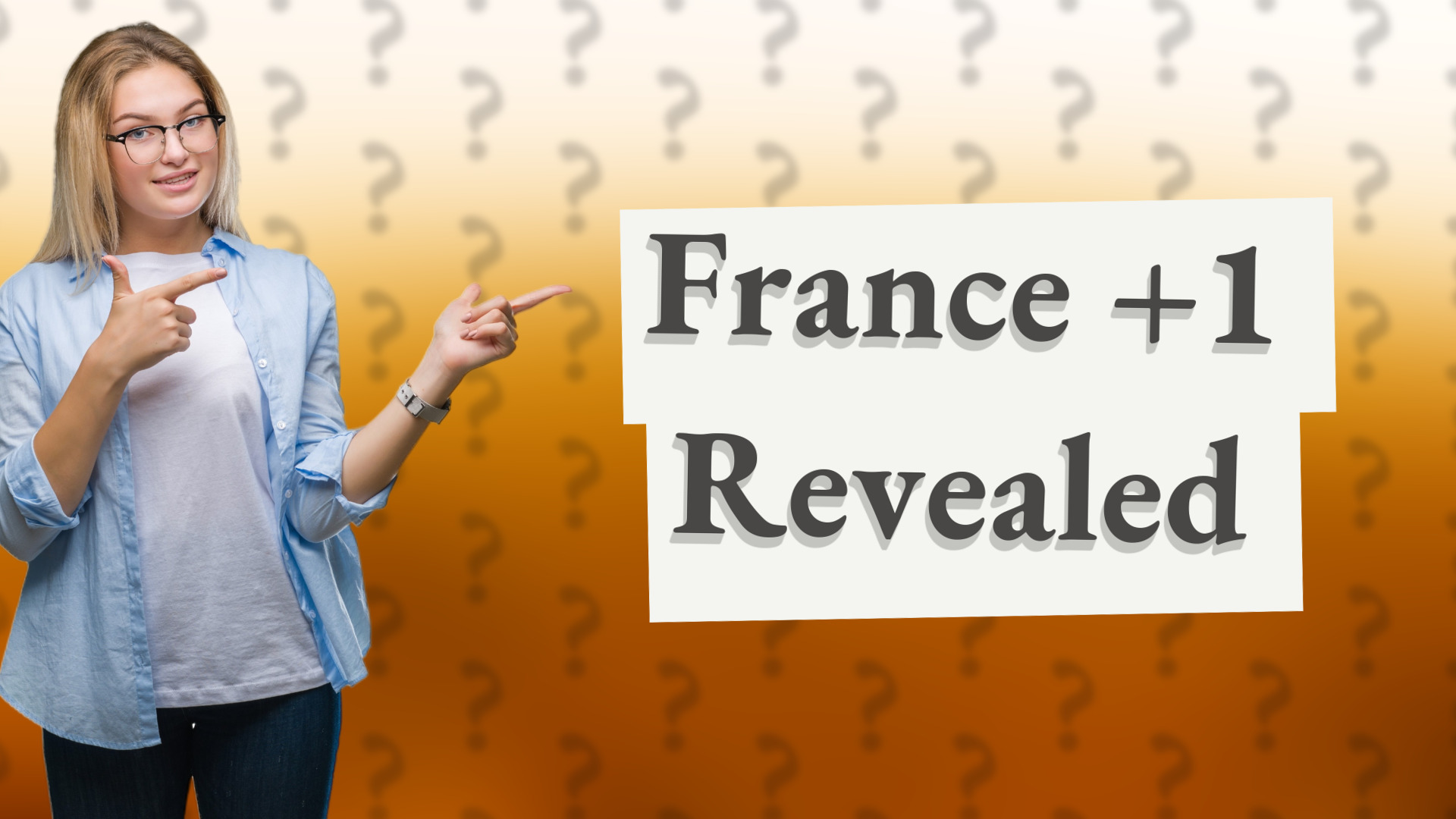France +1 Revealed