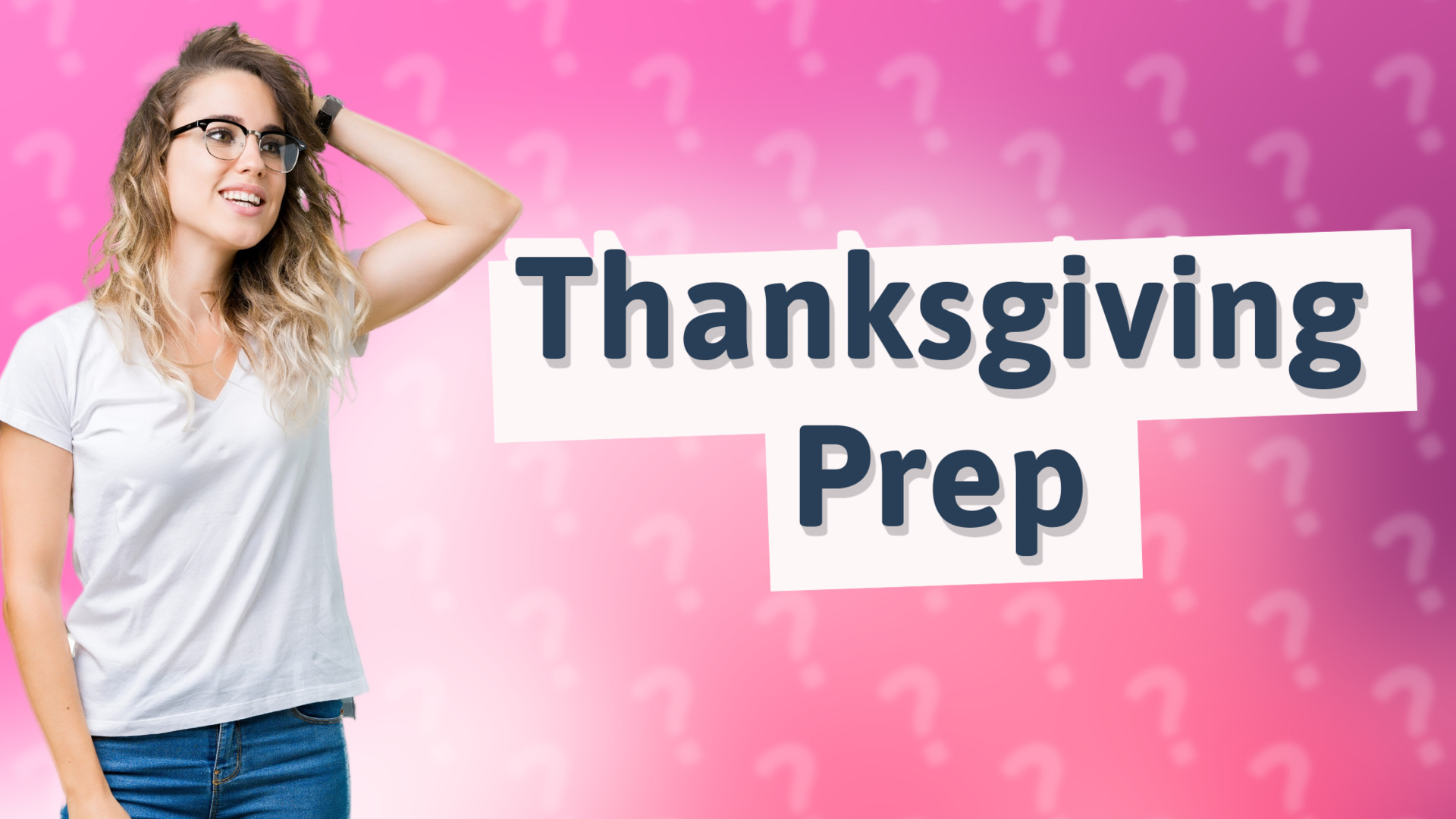 Thanksgiving Prep