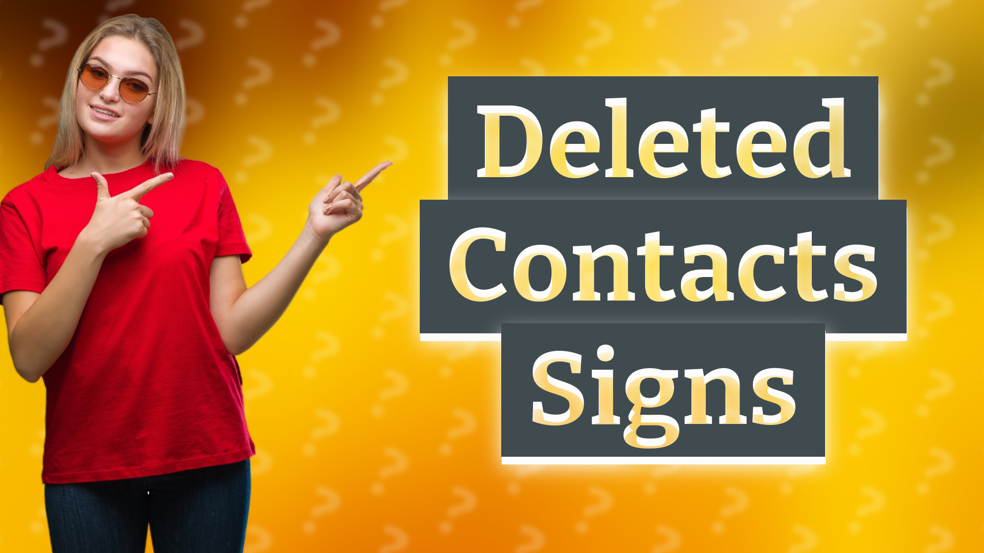 Deleted Contacts Signs