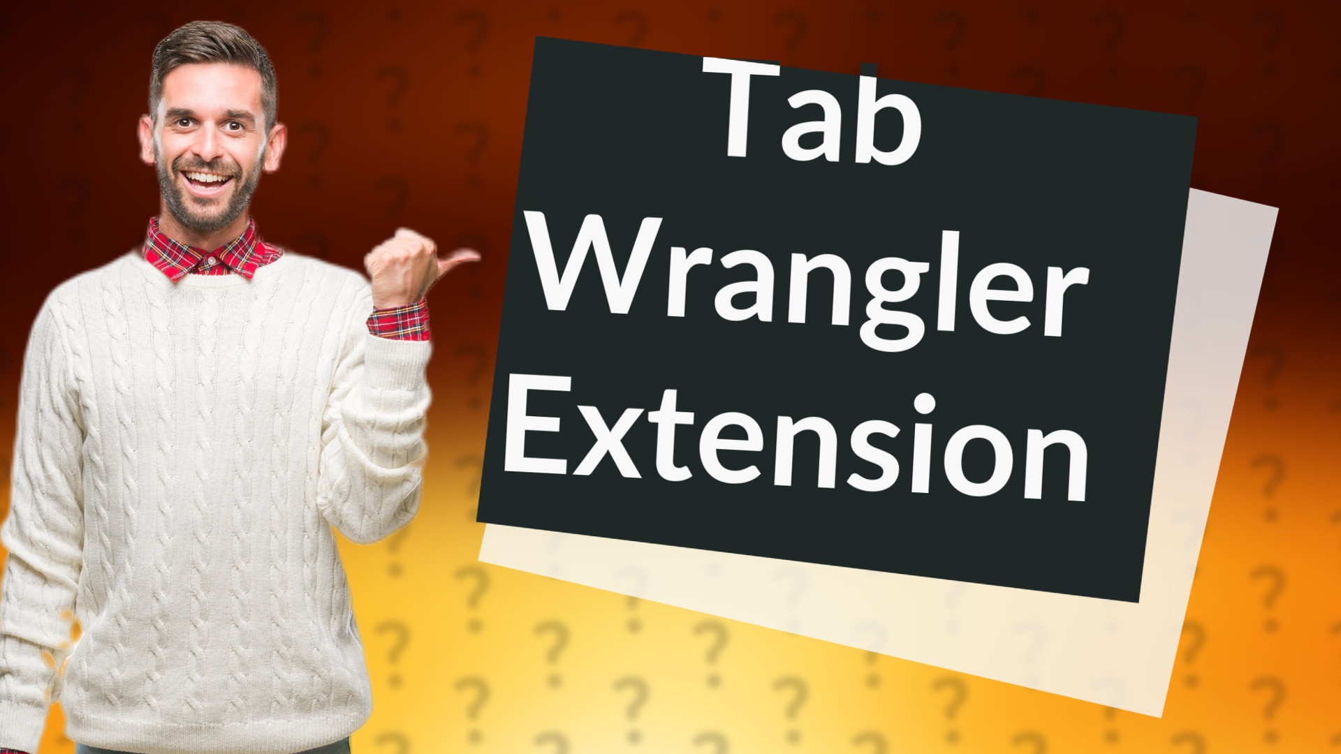Tab Wrangler Extension