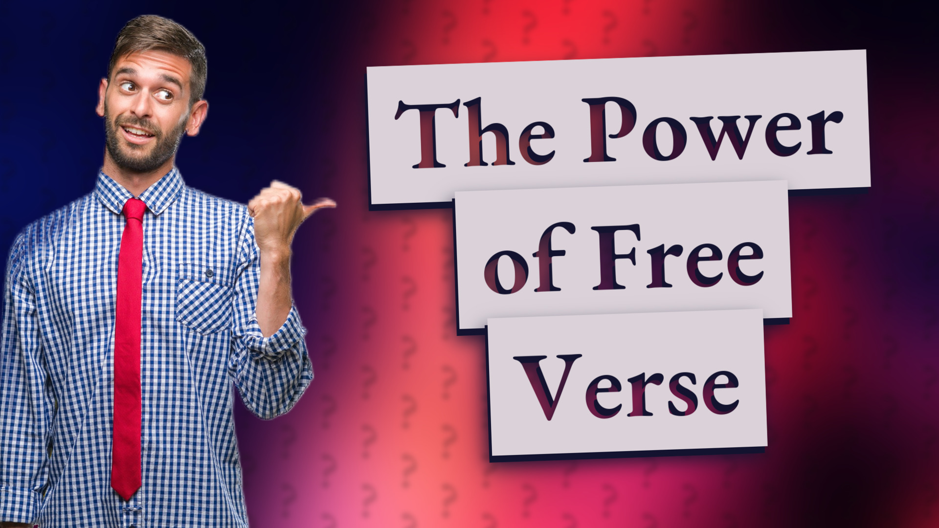 The Power of Free Verse