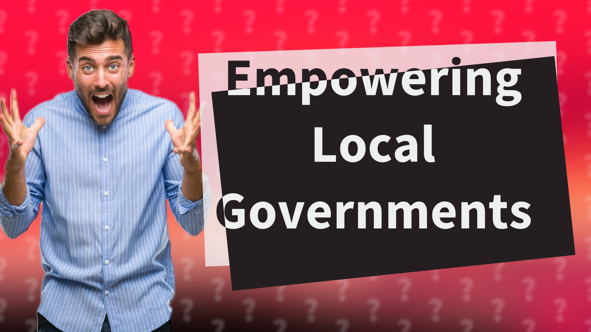Empowering Local Governments