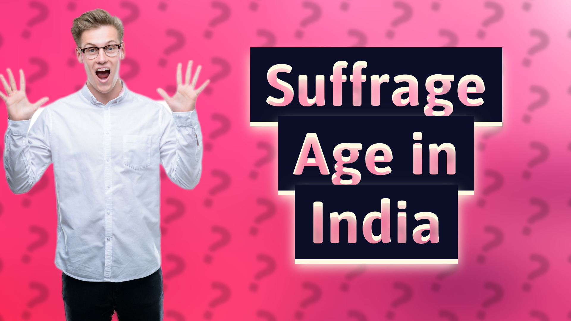 Suffrage Age in India
