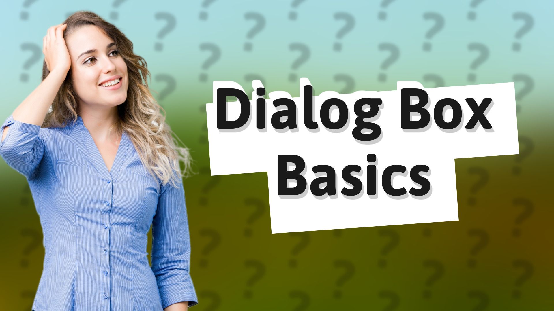 Dialog Box Basics