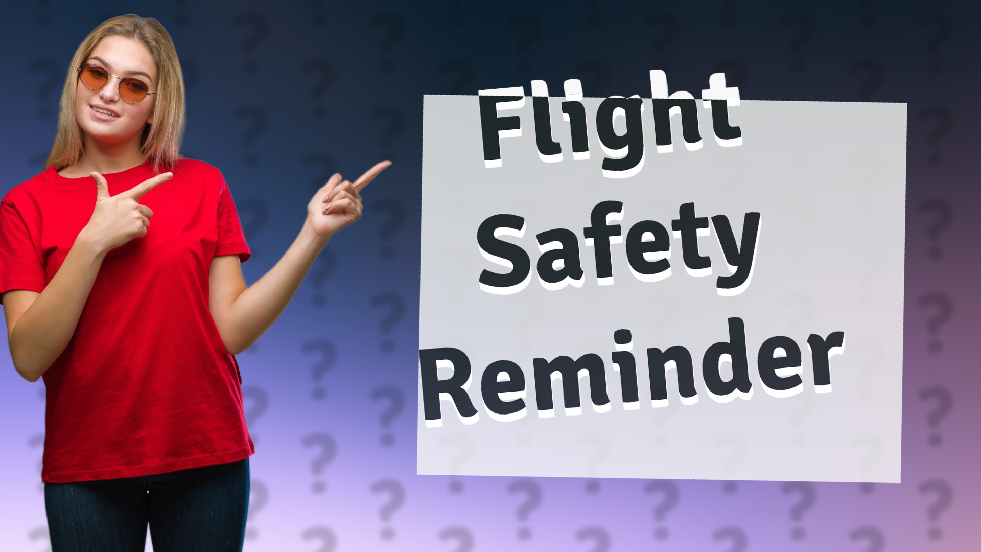 Flight Safety Reminder