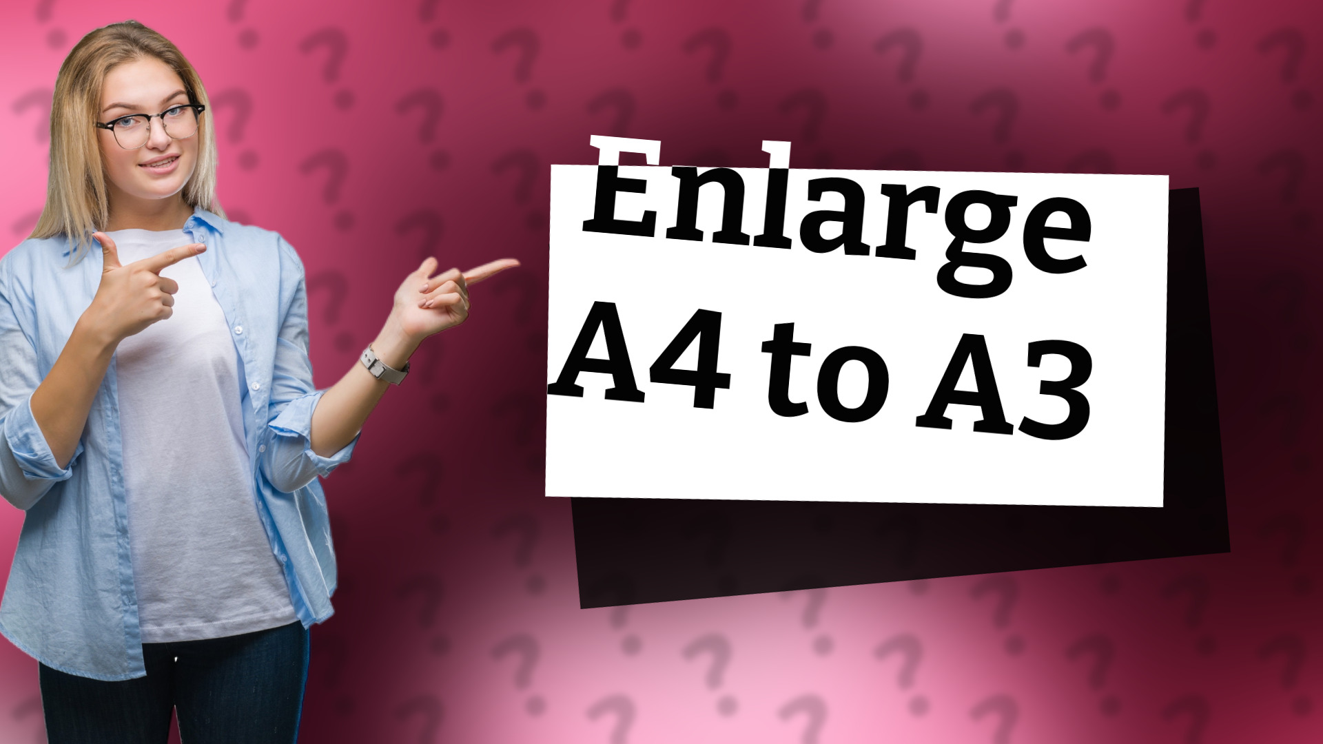 Enlarge A4 to A3