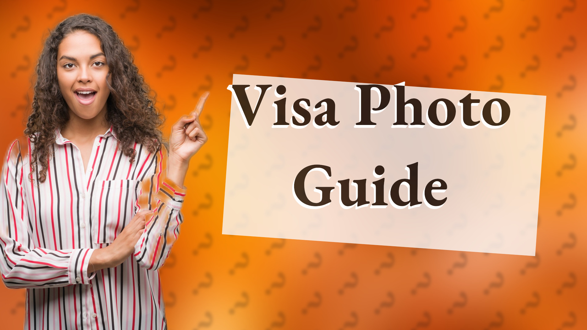 Visa Photo Guide