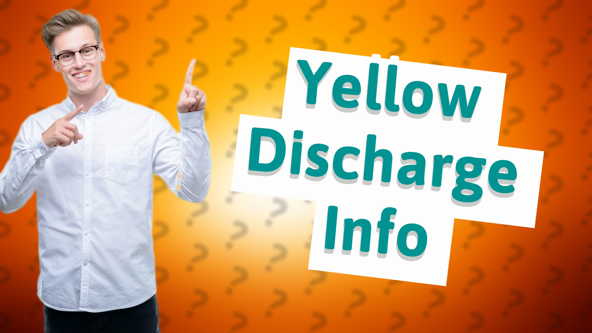 Yellow Discharge Info