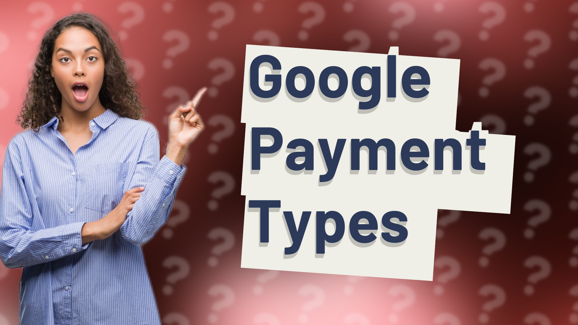 Google Payment Types