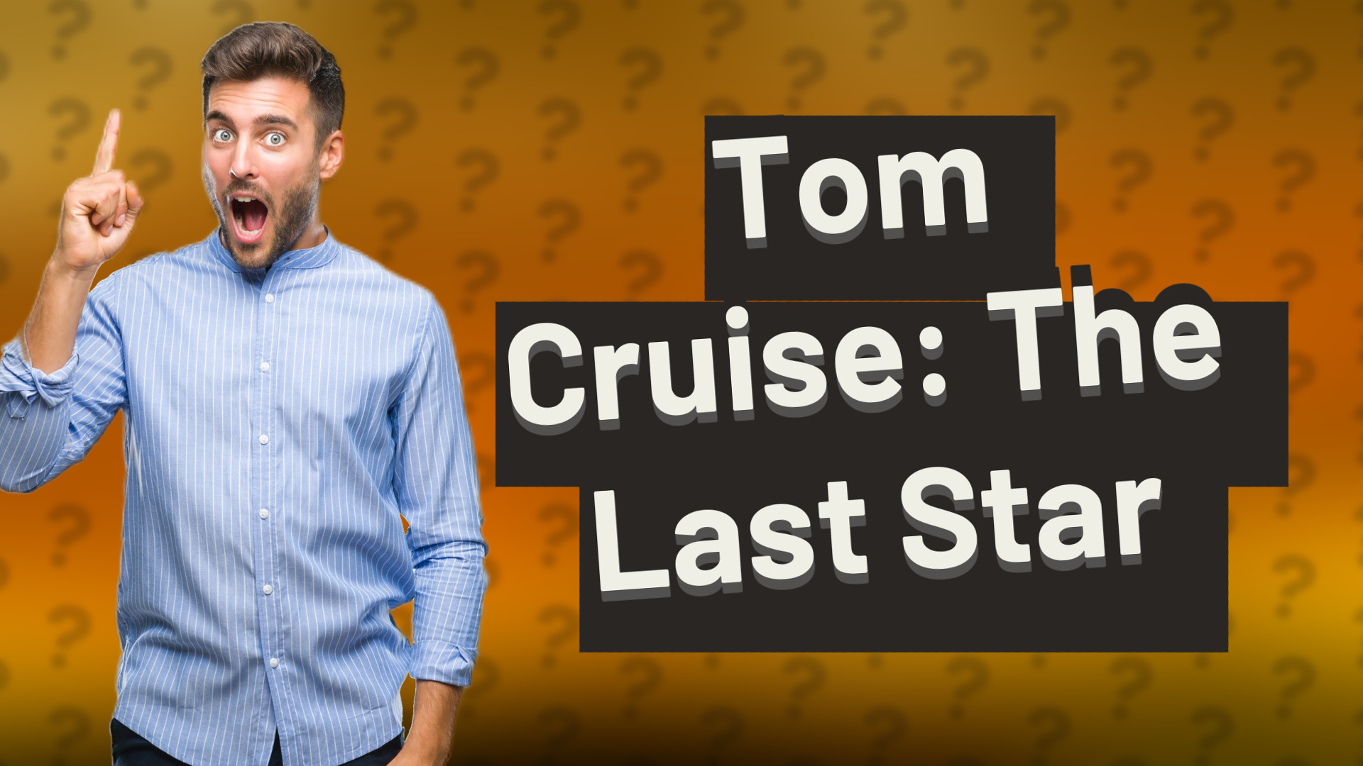 Tom Cruise: The Last Star