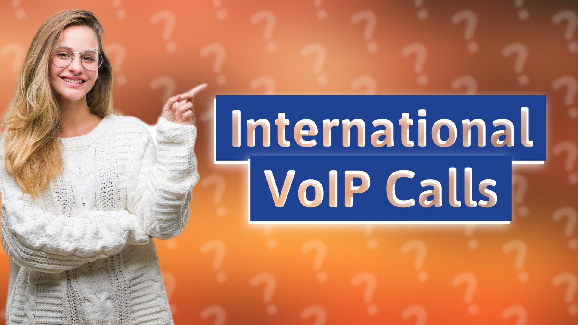 International VoIP Calls