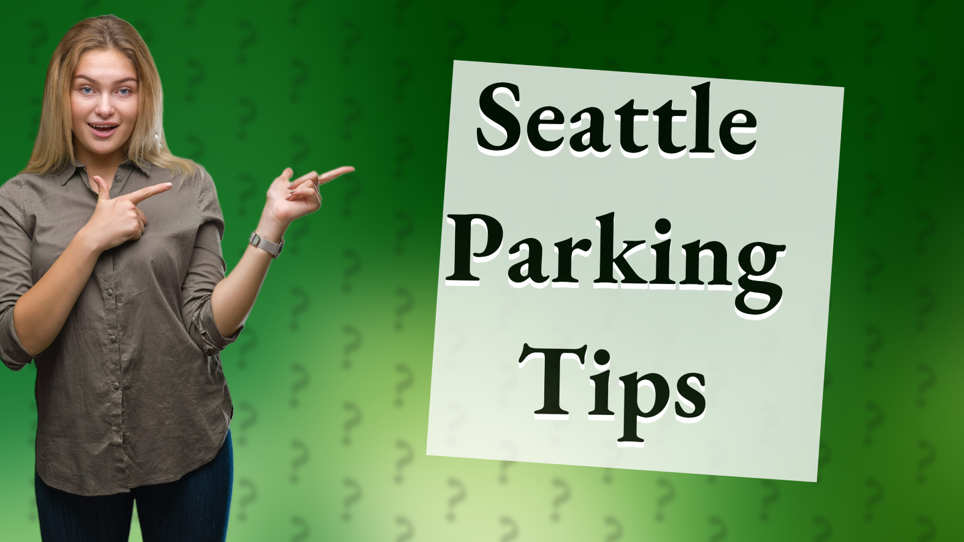 Seattle Parking Tips