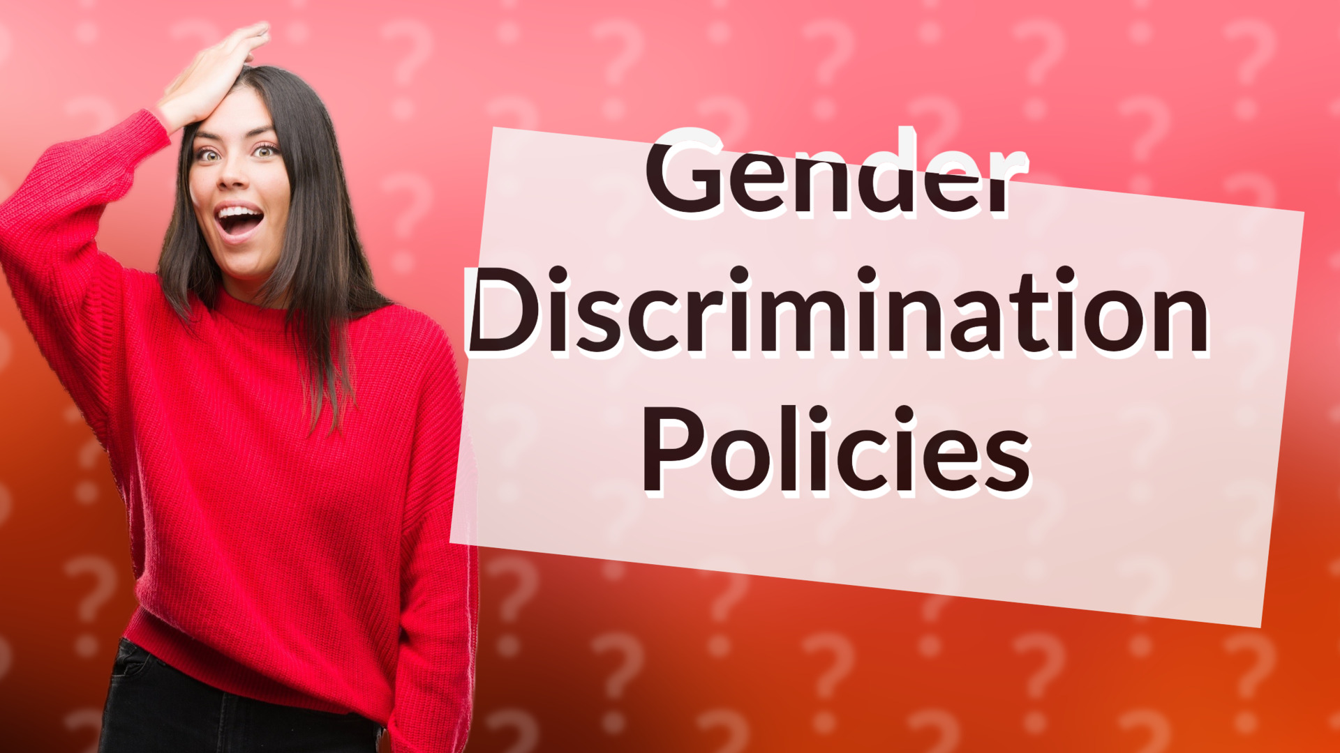 Gender Discrimination Policies