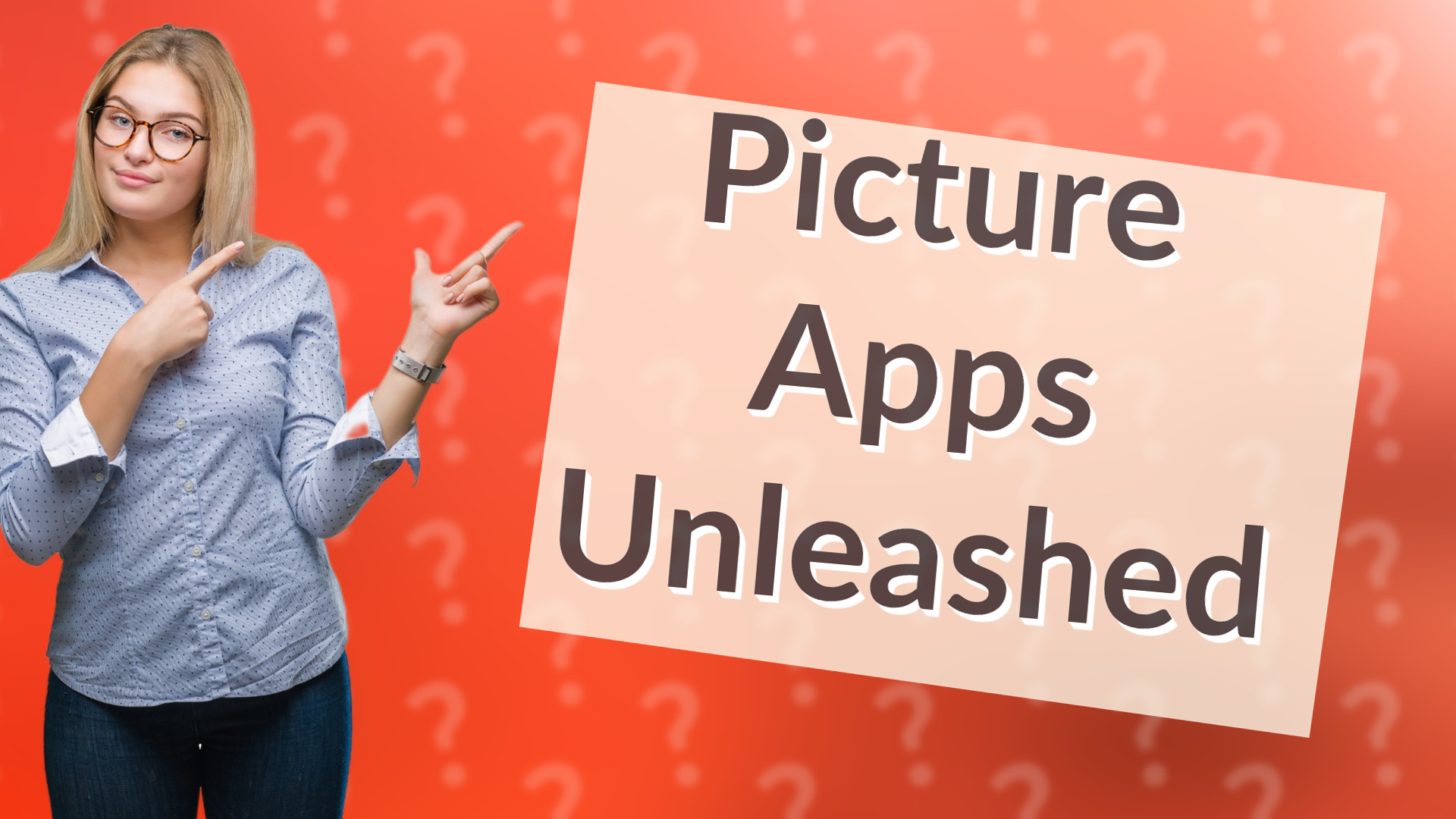 Picture Apps Unleashed