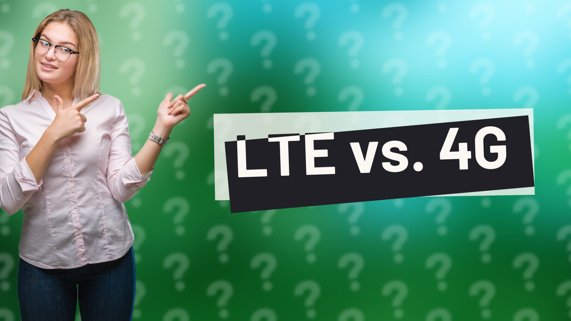 LTE vs. 4G
