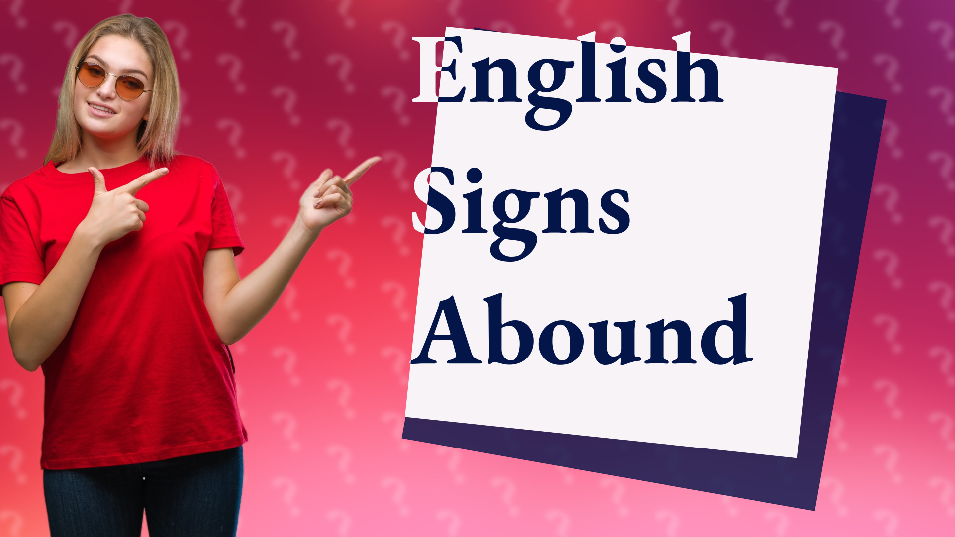 English Signs Abound