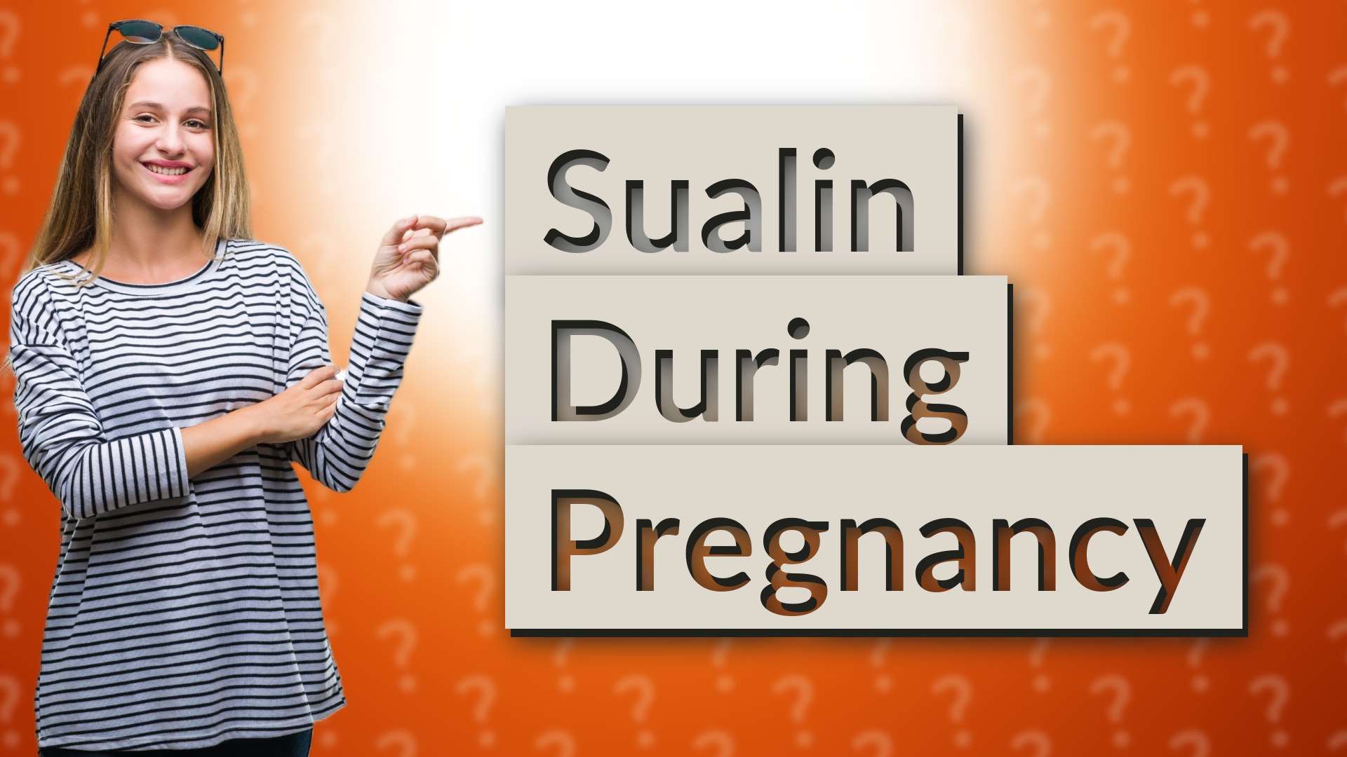Sualin During Pregnancy