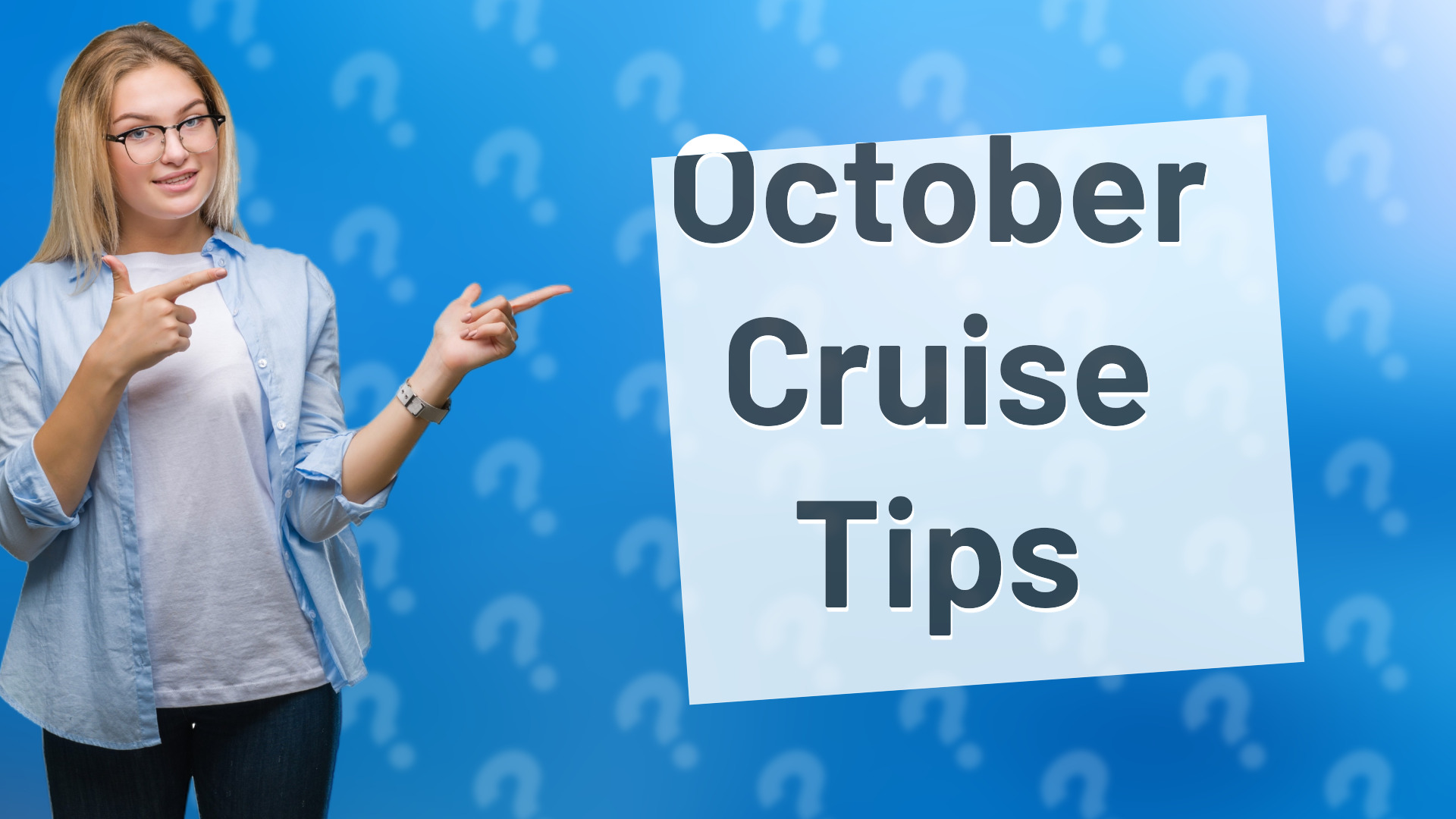 October Cruise Tips